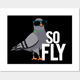 So Fly Cute Pigeon Bird Pun Posters and Art